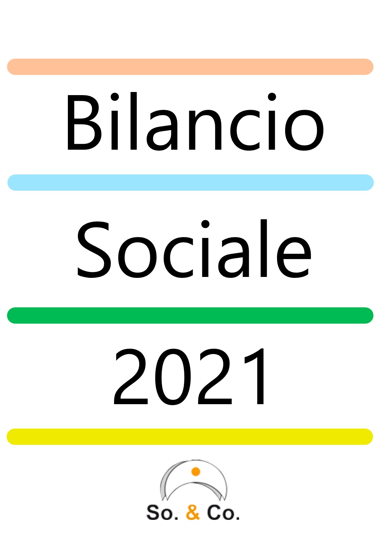 Bilancio Sociale So.&Co. Anno 2021 - So.&Co.So.&Co.